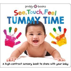 See Touch Feel: Tummy Time -- Roger Priddy